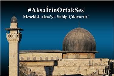 Mescid-i Aksa’ya Sahip Çıkıyoruz!