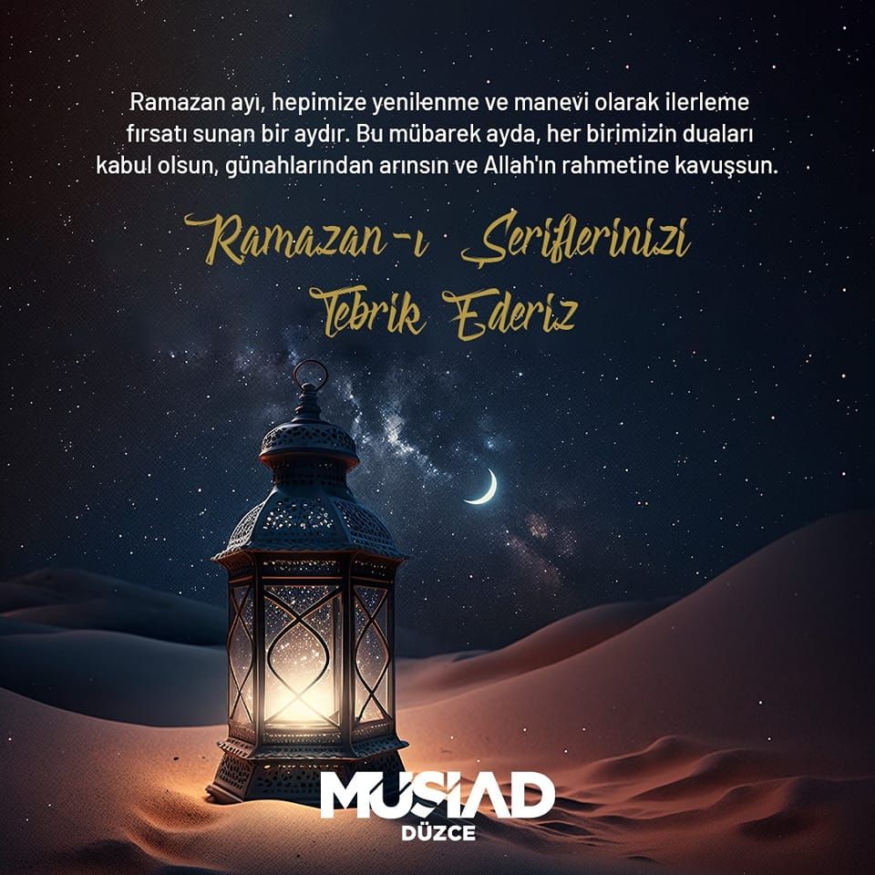 RAMAZAN-I ŞERİFLERİNİZİ TEBRİK EDERİZ