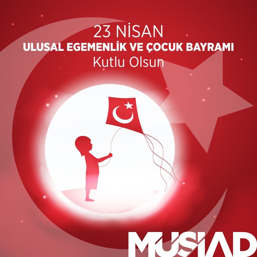 23 Nisan Ulusal Egemenlik Ve Çocuk Bayramı Kutlu Olsun