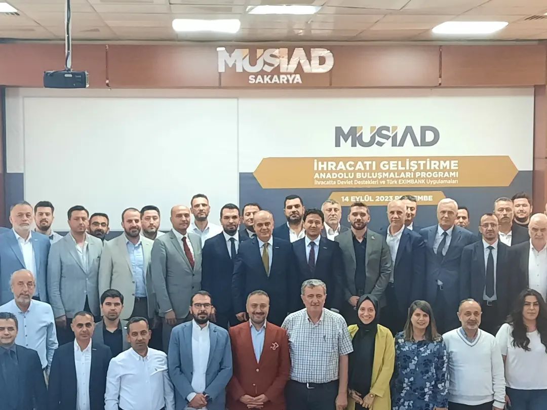 MÜSİAD Sakarya'da İhracatı Geliştirme Anadolu Buluşmaları Gerçekleştirildi