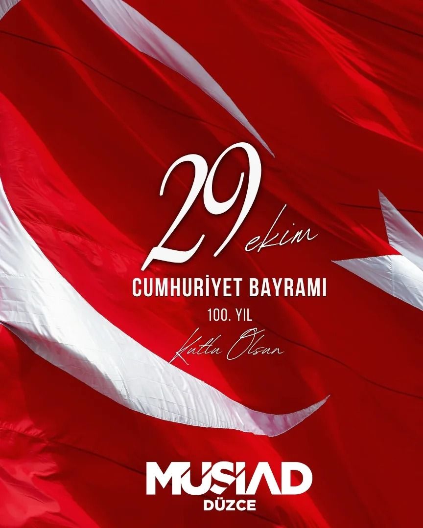 29 Ekim Cumhuriyet Bayramı ve Cumhuriyetimizin 100'üncü yılı kutlu olsun